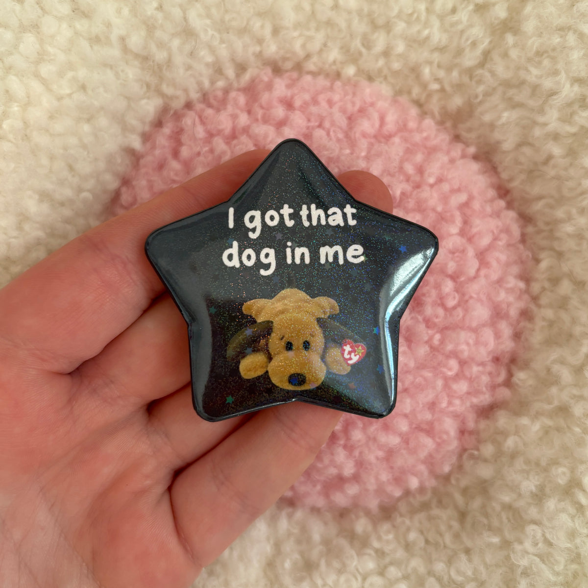 'I go that dog in me' Button Badge