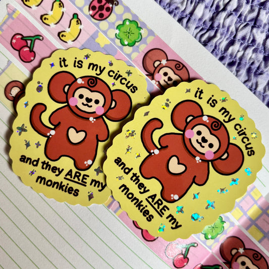 ‘It is my circus’ Glitter Sticker