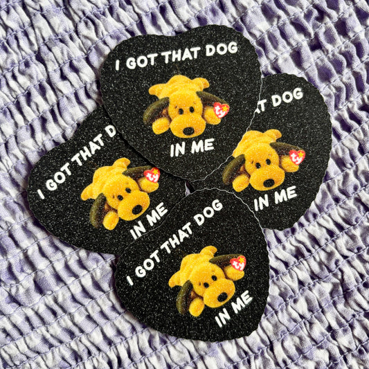 ‘Got that dog in me’ Sanded Glitter Sticker